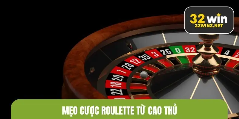 Mẹo cược roulette từ cao thủ