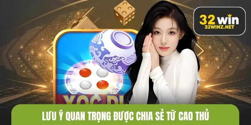 Lưu ý quan trọng được chia sẻ từ cao thủ