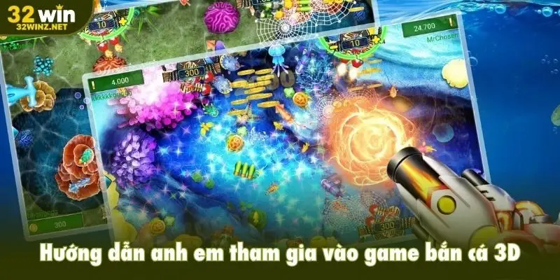 Hướng dẫn anh em tham gia vào game bắn cá 3D