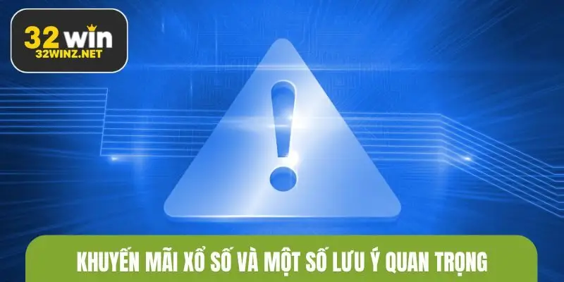 Khuyến mãi xổ số và một số lưu ý quan trọng