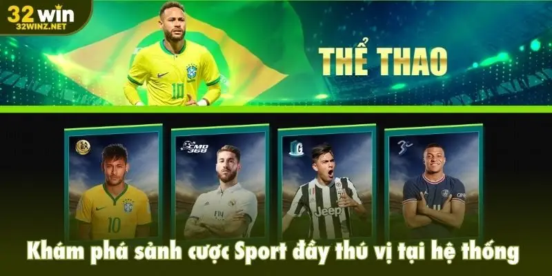 Khám phá sảnh cược Sport đầy thú vị tại hệ thống 32Win