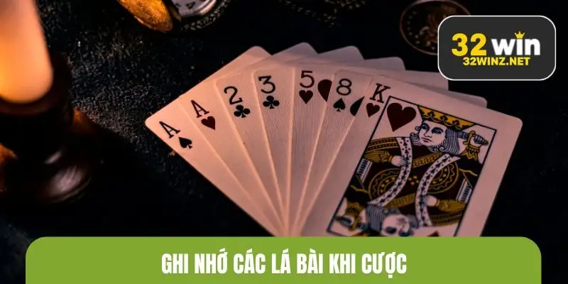 Ghi nhớ các lá bài khi cược