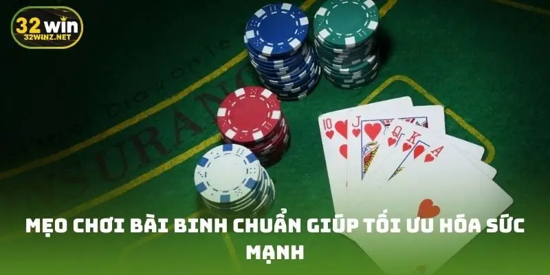 Mẹo chơi bài binh chuẩn giúp tối ưu hóa sức mạnh