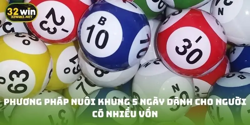 Phương pháp nuôi khung 5 ngày dành cho người có nhiều vốn